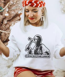 Cancel the uber shirt