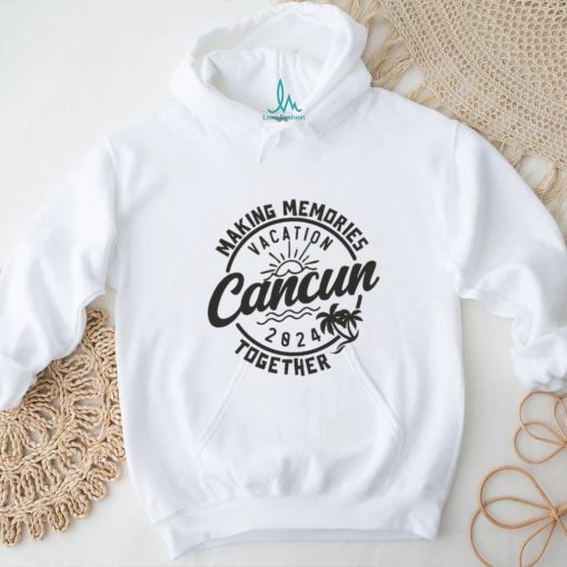 Cancun Family Vacation 2024 shirt
