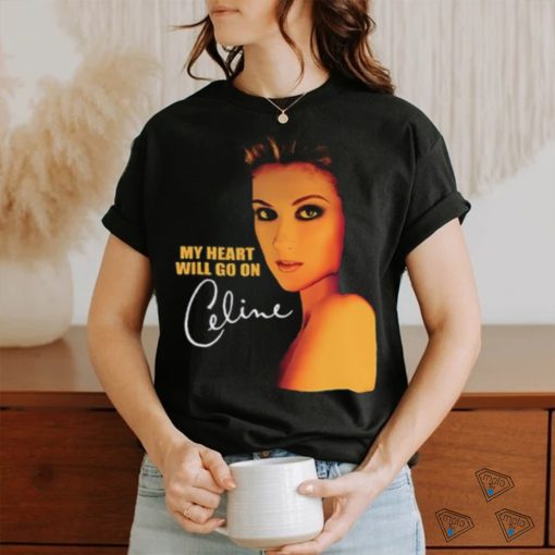Celine Dion My Heart Will Go On T Shirt