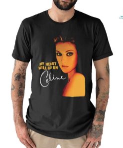Celine Dion My Heart Will Go On T Shirt