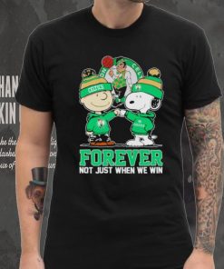 Charlie Brown and Snoopy Boston Celtics forever not just when we win shirt