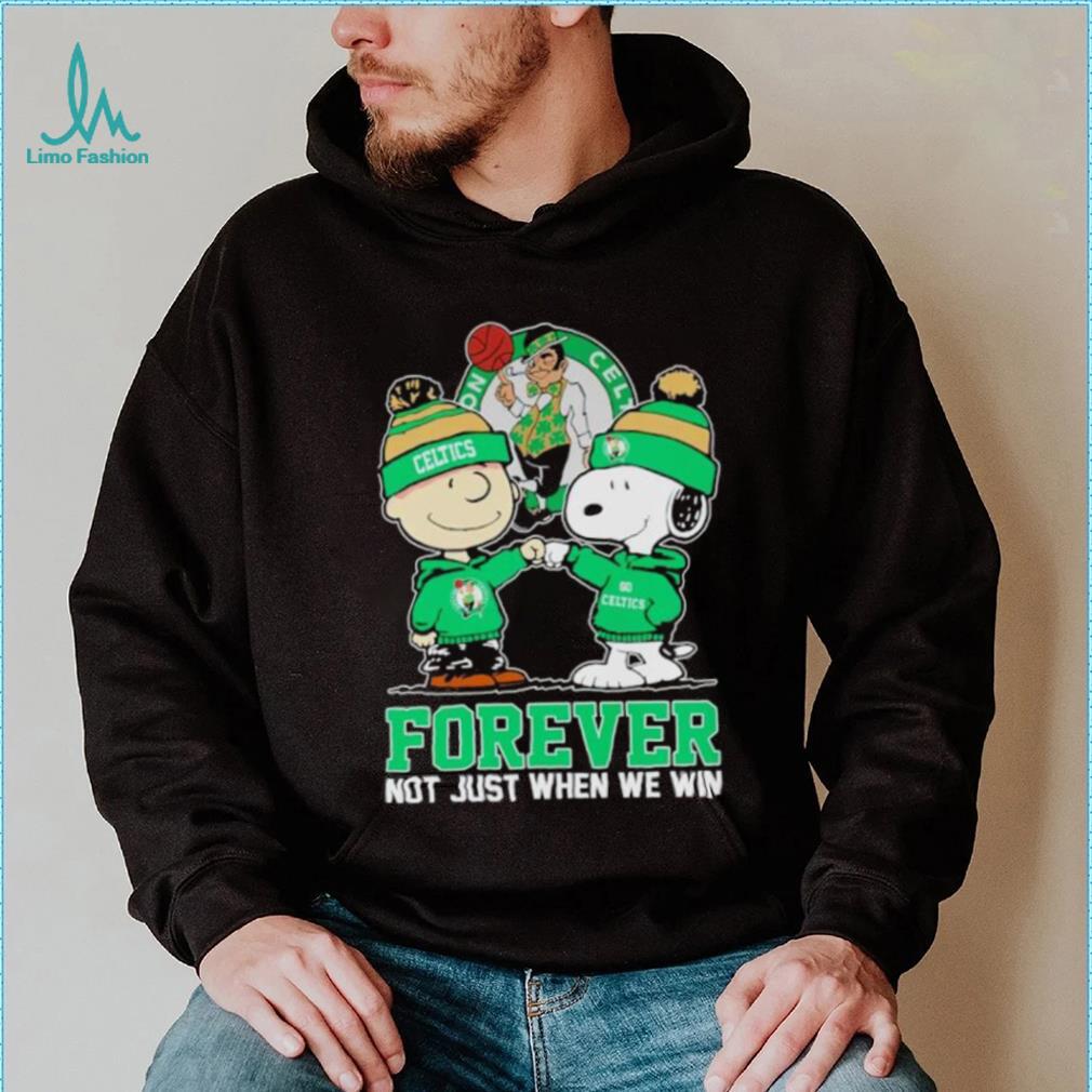 Charlie Brown and Snoopy Boston Celtics forever not just when we win shirt Charlie Brown and Snoopy Boston Celtics forever not just when we win shirt