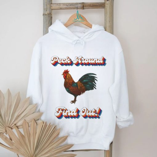 Chicken peck around find out shirt