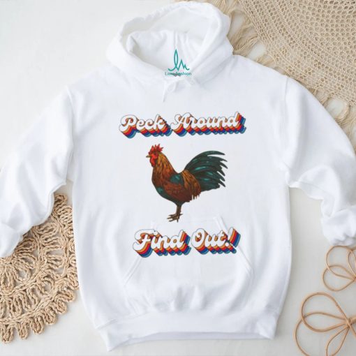 Chicken peck around find out shirt