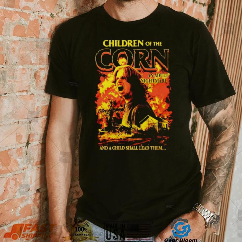 Children of the Corn an adult nightmare shirt Children of the Corn an adult nightmare shirt