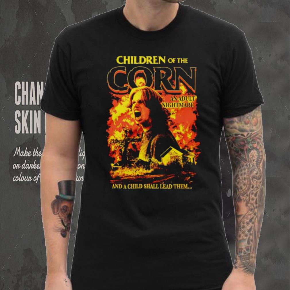 Children of the Corn an adult nightmare shirt Children of the Corn an adult nightmare shirt