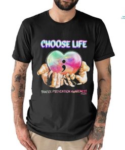 Choose life Suicide Prevention Awareness shirt