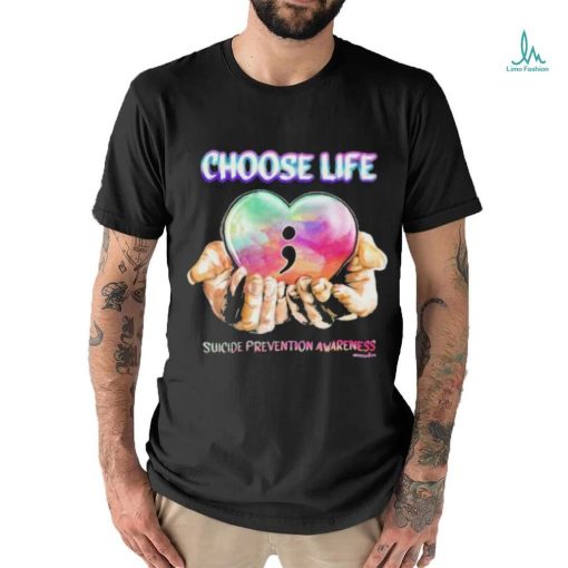 Choose life Suicide Prevention Awareness shirt