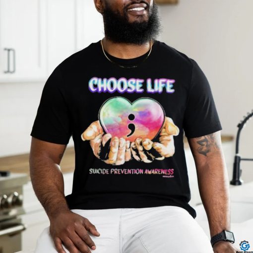 Choose life Suicide Prevention Awareness shirt
