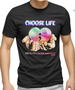 Choose life Suicide Prevention Awareness shirt