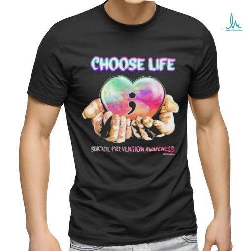 Choose life Suicide Prevention Awareness shirt