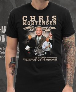 Chris Mortensen Signature 1951 2024 Thank You For The Memories T Shirt