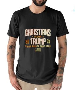 Christians For Trump 2024 Making America Great Again Tee Ls Shirt