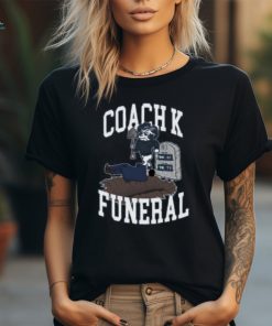 Coach K Funeral Shirt