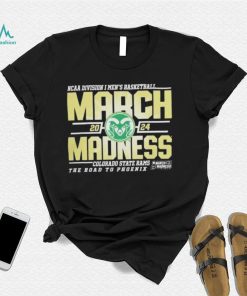Colorado State Rams 2024 March Madness champion the road to Phoenix shirt