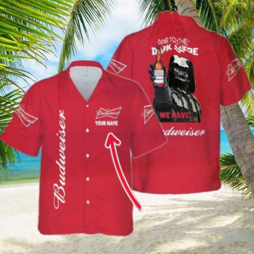 Come To The Dark Side We Have Budweiser Custom Name All Over Printed Hawaiian Shirt