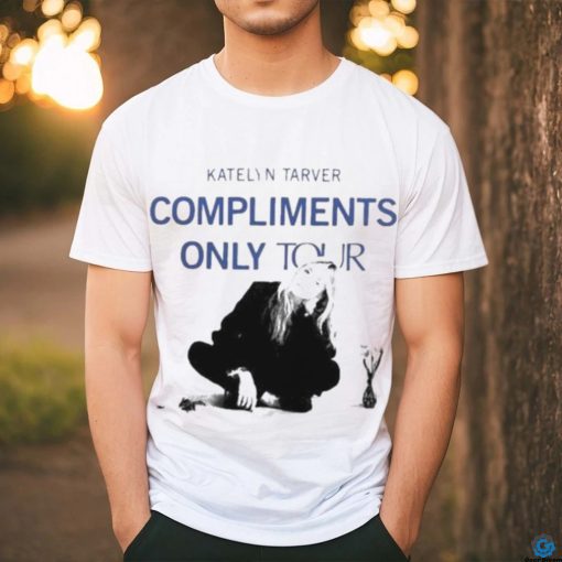 Compliments only tour shirt