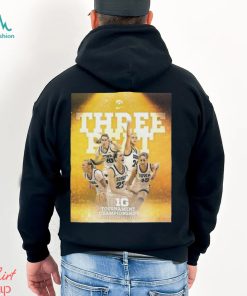 Congrats Iowa Hawkeyes With Three Peat Big 10 Tournament Champions Three Straight Years Shirt