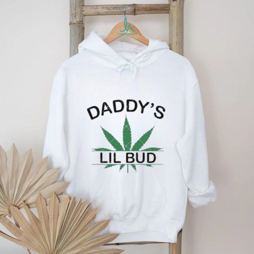 Daddys Lil Bud Marijuana Leaf Cannabis Silhouette shirt