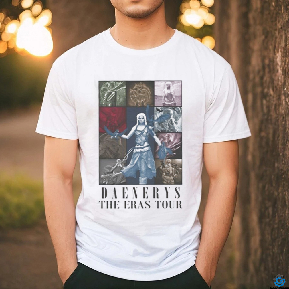 Daenerys Targaryen The Eras Tour T Shirt Daenerys Targaryen The Eras Tour T Shirt