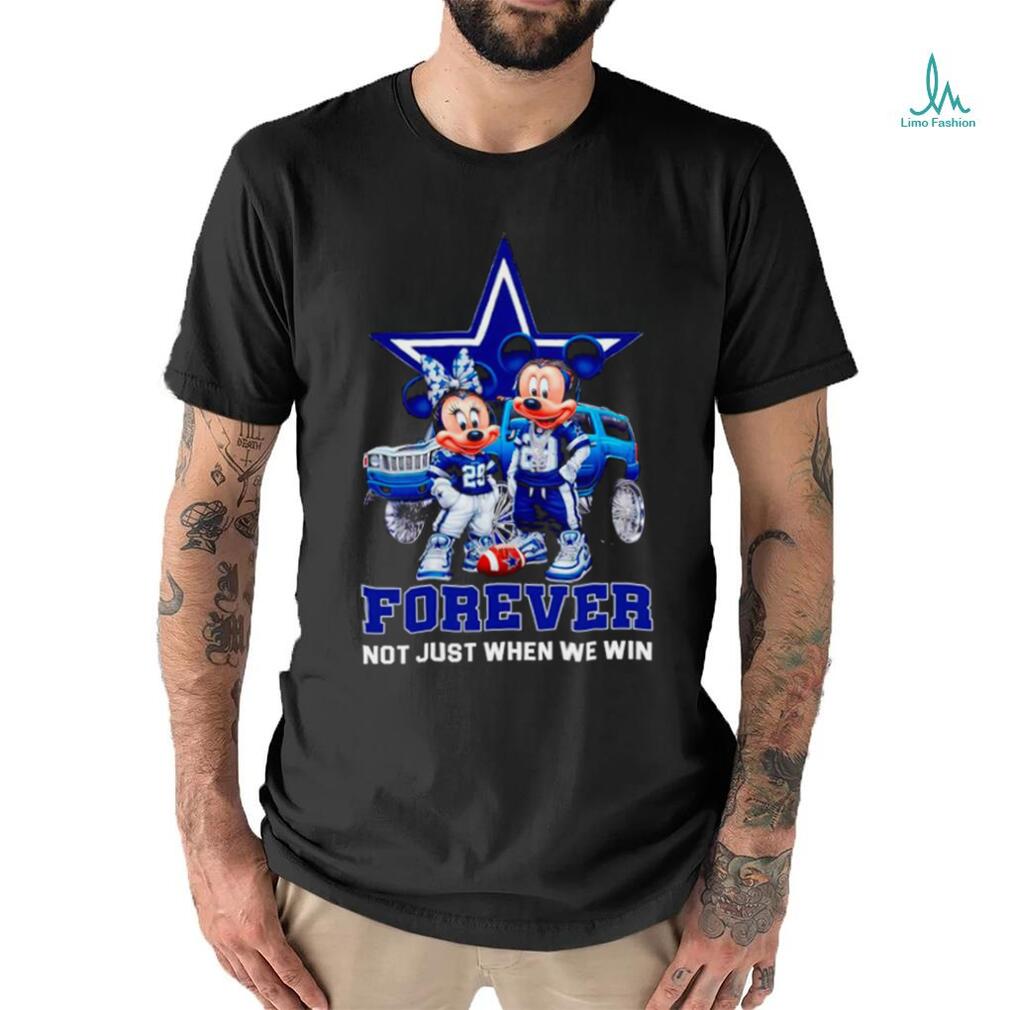 Dallas Cowboys Mickey and Minnie forever not just when we win shirt Dallas Cowboys Mickey and Minnie forever not just when we win shirt