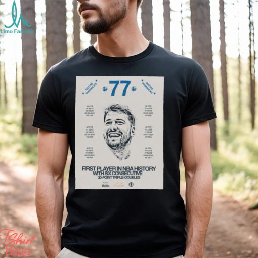 Dallas Mavericks Luka Doncic Is First Player In Nba History With Six Consecutive 30 point Triple Doubles Shirt