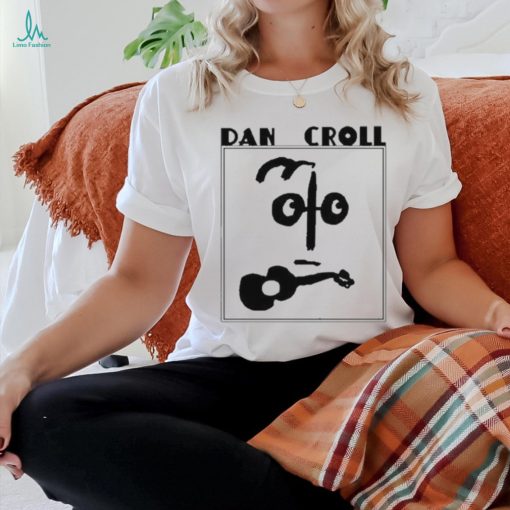 Dan croll shirt