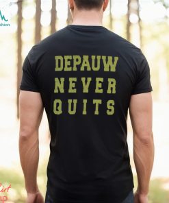 DePauw Never Quits T Shirt