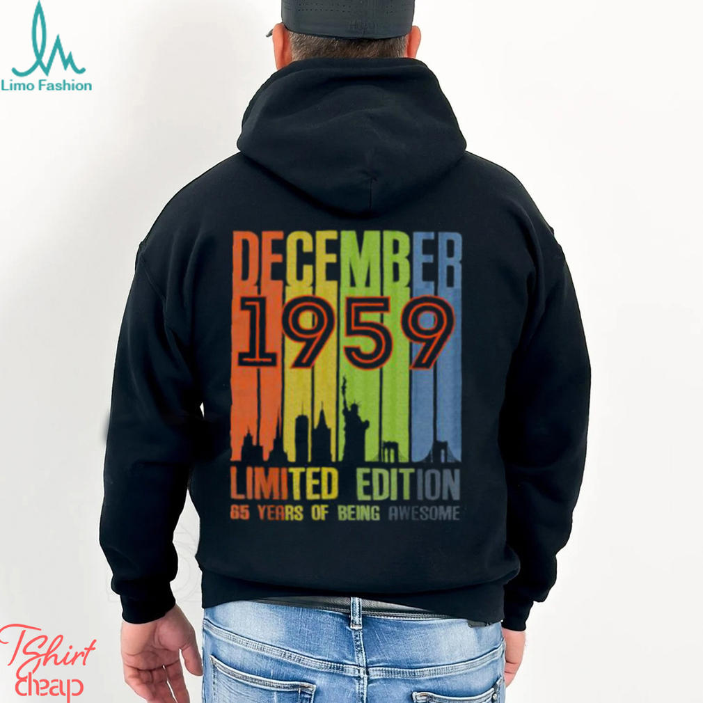 December 1959 65 Years Of Being Awesome Limited Edition Vintage T Shirt December 1959 65 Years Of Being Awesome Limited Edition Vintage T Shirt