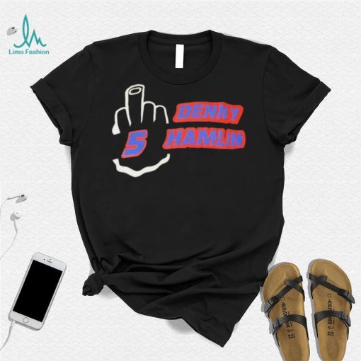 Denny Hamlin 5 Middle finger shirt]