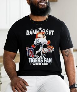 Detroit Tigers mascot damn right I am a Yankees fan win or lose shirt