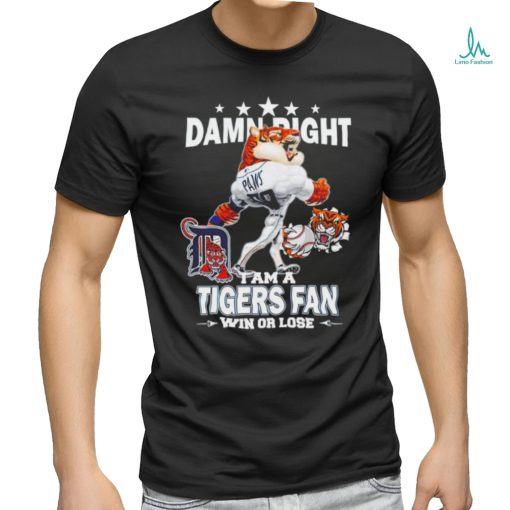 Detroit Tigers mascot damn right I am a Yankees fan win or lose shirt