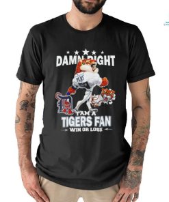 Detroit Tigers mascot damn right I am a Yankees fan win or lose shirt