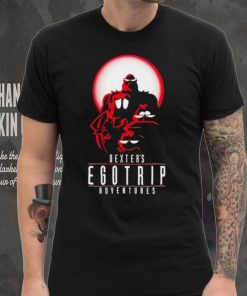 Dexter’s Ego Trip Adventures shirt