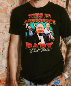 Dick Vitale this is awesome baby signature shirt