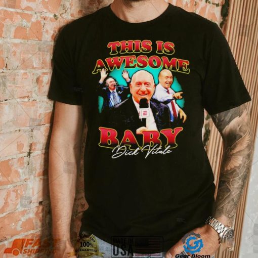 Dick Vitale this is awesome baby signature shirt