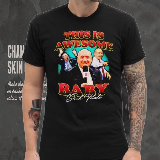Dick Vitale this is awesome baby signature shirt