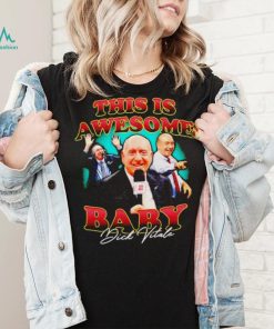 Dick Vitale this is awesome baby signature shirt
