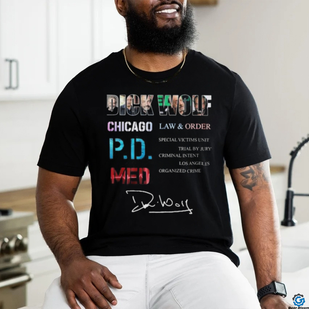 Dick Wolf Chicago Law & Order P.D.Med shirt Dick Wolf Chicago Law & Order P.D.Med shirt