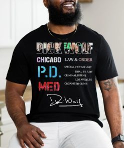 Dick Wolf Chicago Law & Order Pdmed signature shirt