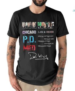 Dick Wolf Chicago Law & Order Pdmed signature shirt