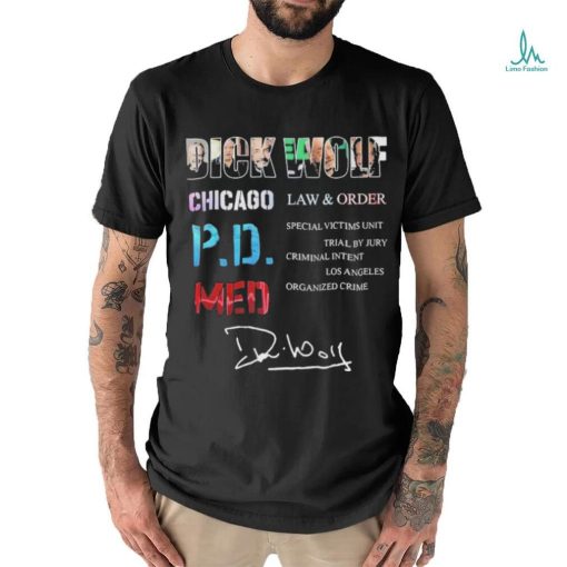 Dick Wolf Chicago Law & Order Pdmed signature shirt