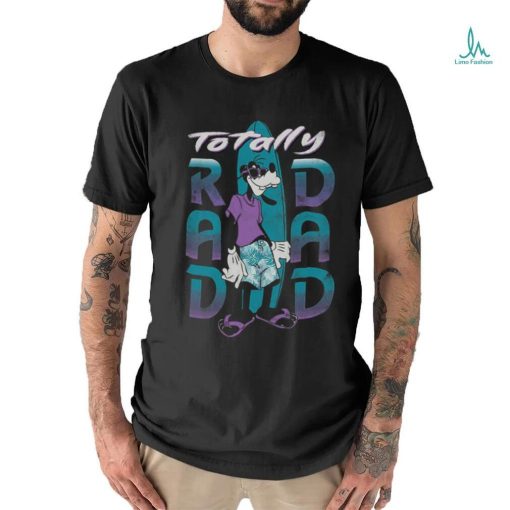 Disney Goofy Totally Rad Dad Shirt