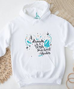 Disney Princess A Dream Is A Wish Your Heart Makes shirt, hoodie, sweater, long sleeve and tank top Disney Princess A Dream Is A Wish Your Heart Makes shirt