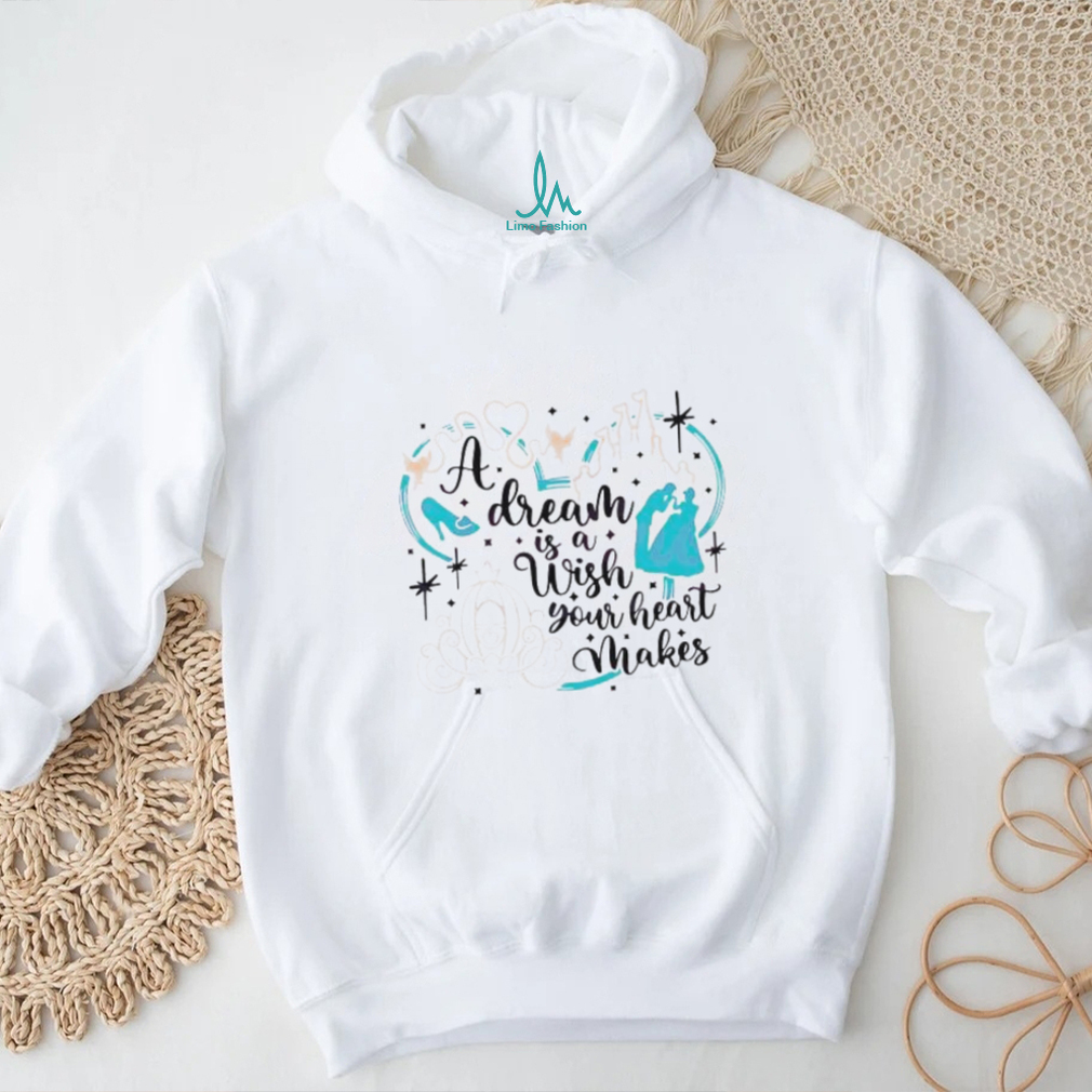 Disney Princess A Dream Is A Wish Your Heart Makes shirt Disney Princess A Dream Is A Wish Your Heart Makes shirt