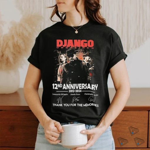 Django Unchained 12nd Anniversary 2012 2024 Thank You For The Memories Signatures Shirt