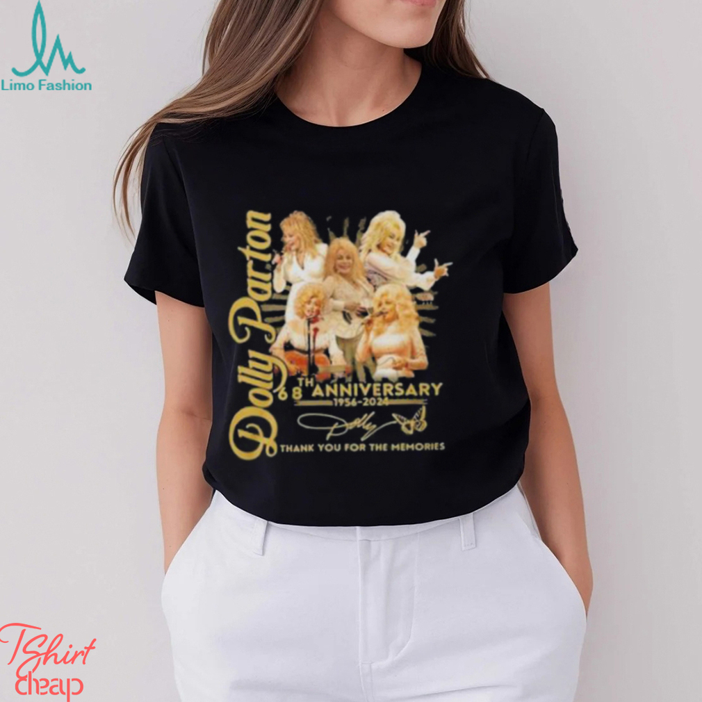 Dolly Parton 68th Anniversary 1956 2024 Thank You For The Memories Signature shirt Dolly Parton 68th Anniversary 1956 2024 Thank You For The Memories Signature shirt