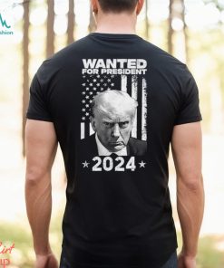 Donald Trump Wanted For U.S. President 2024 T Shirt