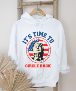 Donald Trump its time to circle back retro shirt