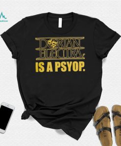 Dorian Electra is a psyop shirt, hoodie, sweater, long sleeve and tank top Dorian Electra is a psyop shirt